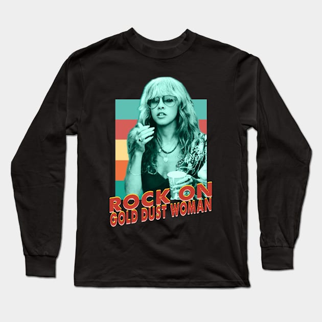 Stevie Nicks rock on gold dust woman Long Sleeve T-Shirt by RAINYDROP